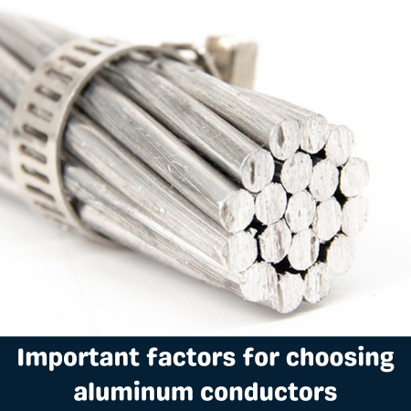 Important factors for choosing aluminum conductors