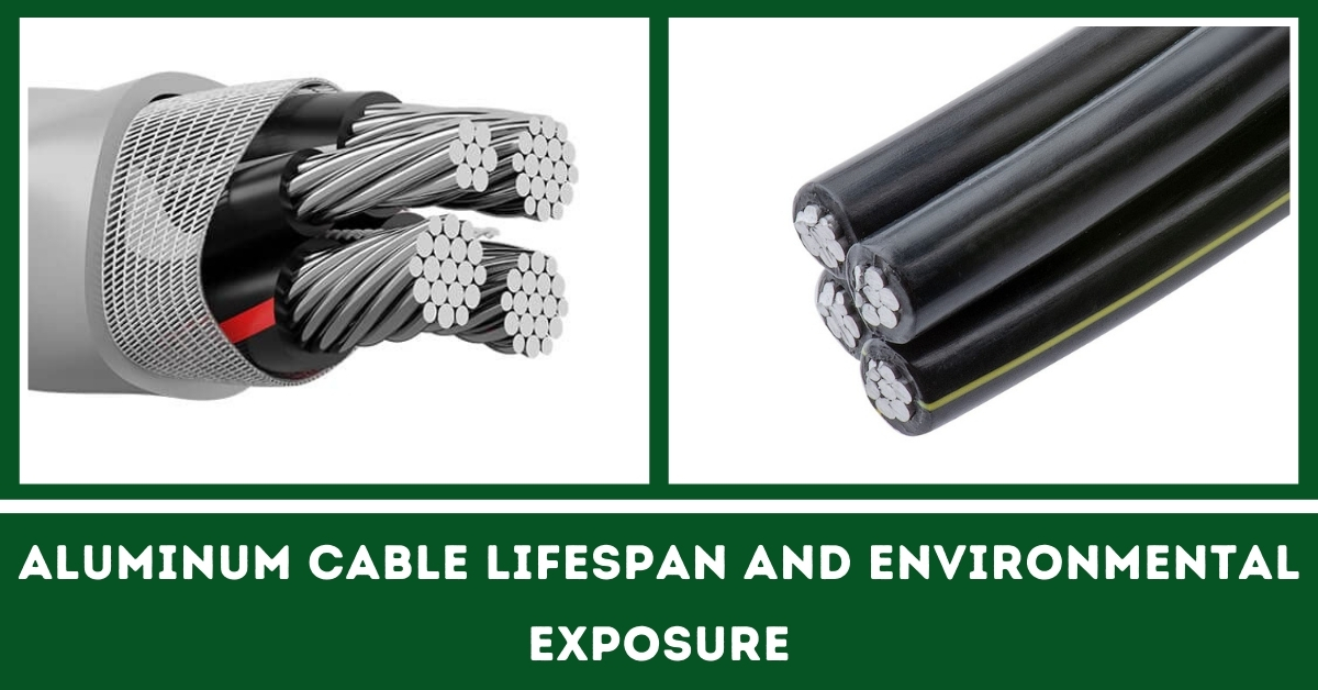 Aluminum Cable Lifespan and Environmental Exposures