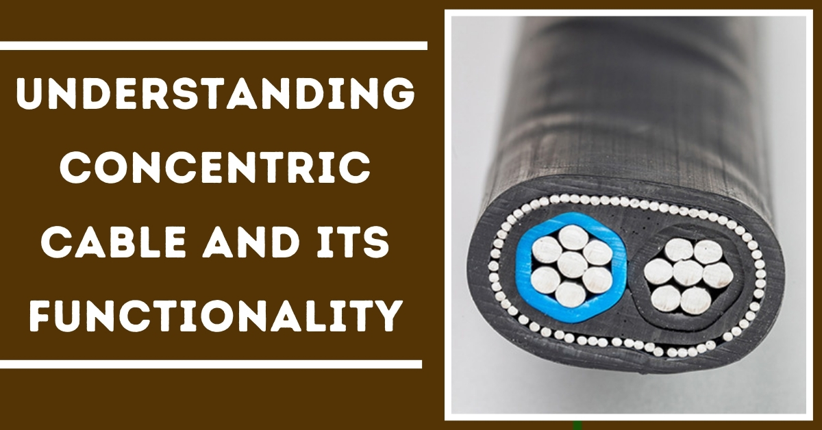 Understanding Concentric Cable and Its Functionality