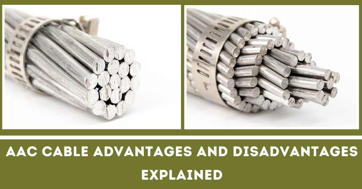 AAC Cable Advantages and Disadvantages Explained