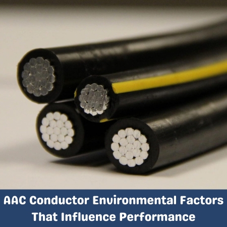 AAC Conductor Environmental Factors That Influence Performance