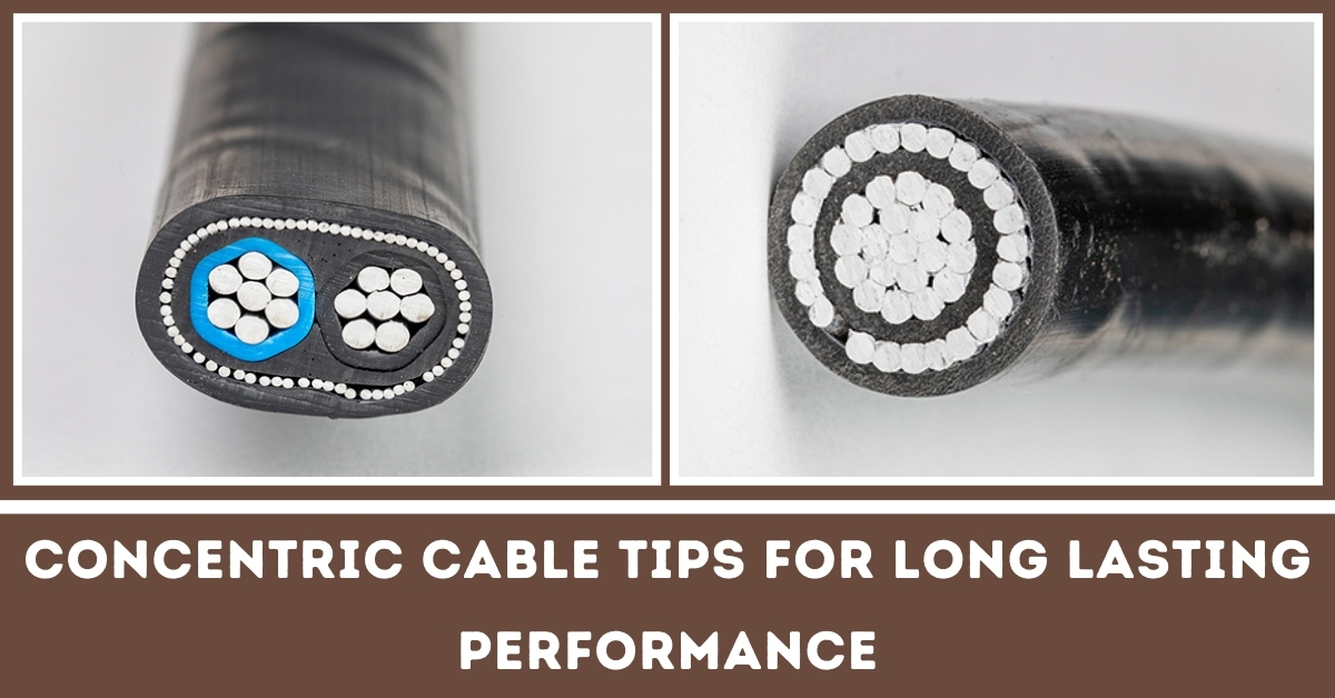 Concentric Cable Tips for Long Lasting Performances